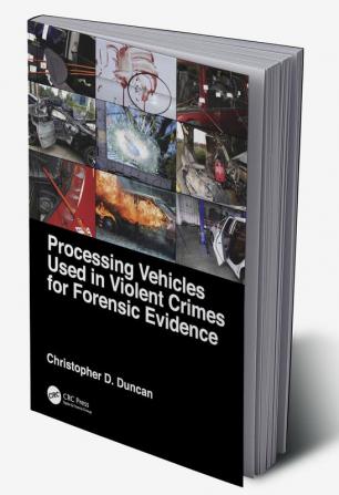 Processing Vehicles Used in Violent Crimes for Forensic Evidence