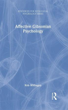 Affective Gibsonian Psychology