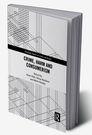 Crime Harm and Consumerism