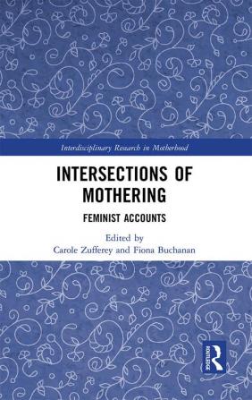 Intersections of Mothering