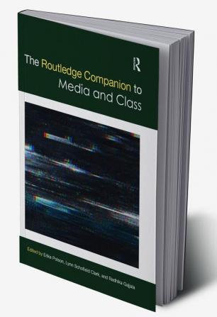 Routledge Companion to Media and Class