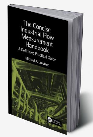 Concise Industrial Flow Measurement Handbook