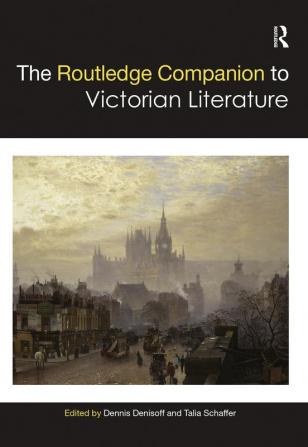 Routledge Companion to Victorian Literature