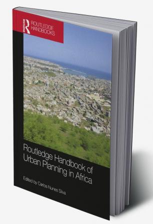 Routledge Handbook of Urban Planning in Africa