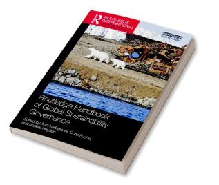 Routledge Handbook of Global Sustainability Governance