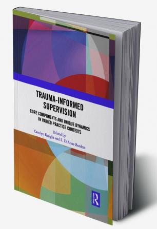 Trauma-Informed Supervision