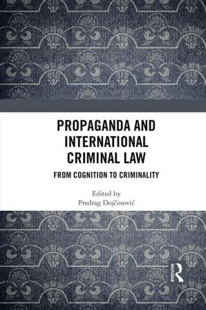 Propaganda and International Criminal Law