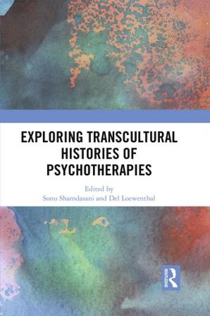 Exploring Transcultural Histories of Psychotherapies