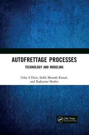 Autofrettage Processes