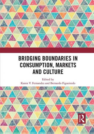 Bridging Boundaries in Consumption Markets and Culture