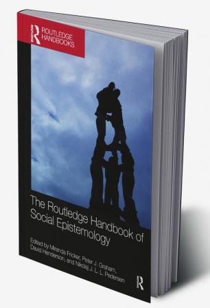 Routledge Handbook of Social Epistemology