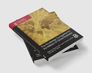 Routledge Companion to the Makers of Global Business