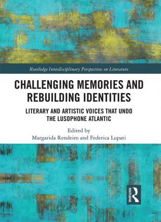 Challenging Memories and Rebuilding Identities