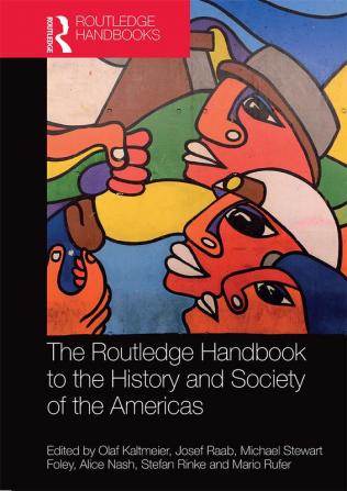 Routledge Handbook to the History and Society of the Americas