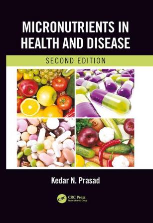 Micronutrients in Health and Disease Second Edition