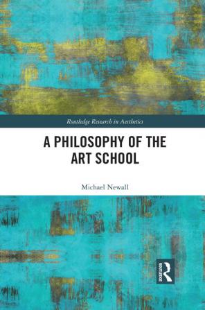 Philosophy of the Art School