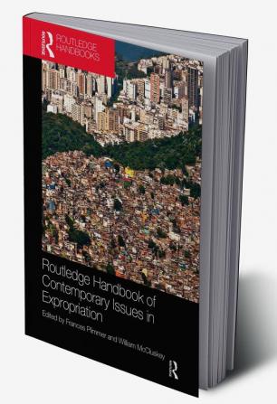 Routledge Handbook of Contemporary Issues in Expropriation