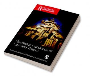 Routledge Handbook of Law and Theory