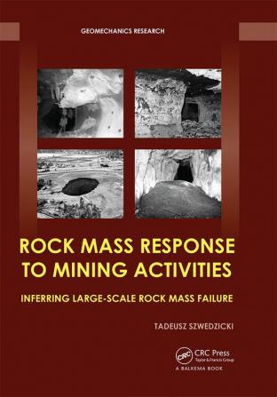 Rock Mass Response to Mining Activities