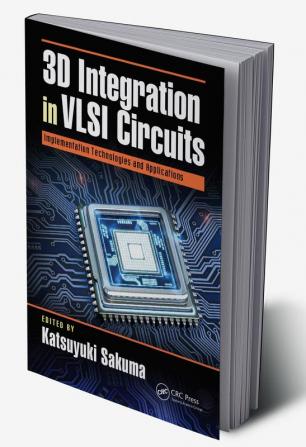 3D Integration in VLSI Circuits