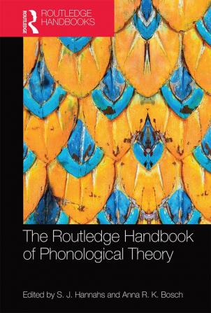 Routledge Handbook of Phonological Theory