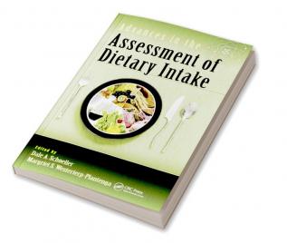 Advances in the Assessment of Dietary Intake.