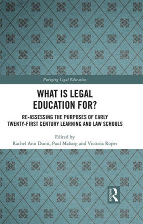 What is Legal Education for?