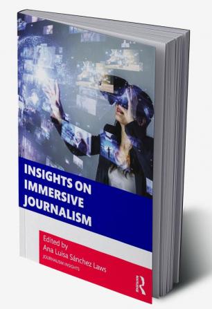 Insights on Immersive Journalism