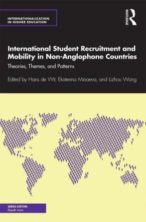 International Student Recruitment and Mobility in Non-Anglophone Countries