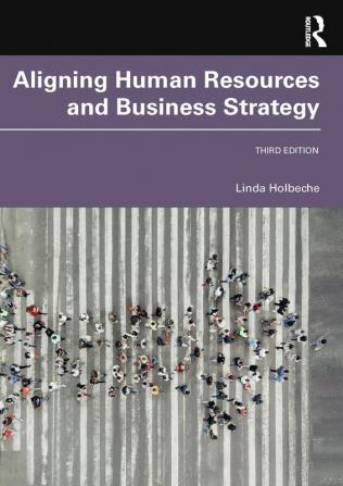 Aligning Human Resources and Business Strategy