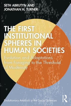 First Institutional Spheres in Human Societies