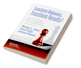 Transform Behaviors Transform Results!