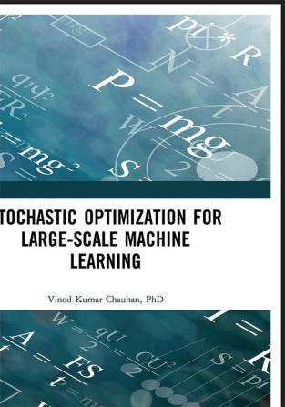 Stochastic Optimization for Large-scale Machine Learning