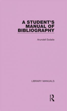 Student's Manual of Bibliography