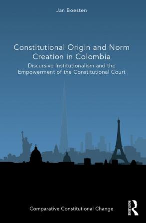 Constitutional Origin and Norm Creation in Colombia