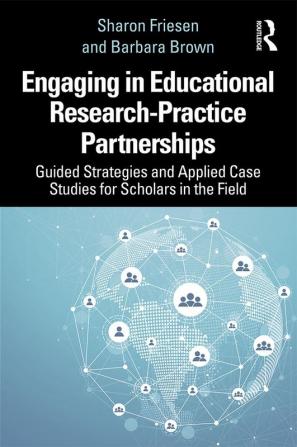 Engaging in Educational Research-Practice Partnerships