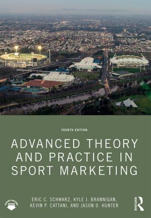 Advanced Theory and Practice in Sport Marketing