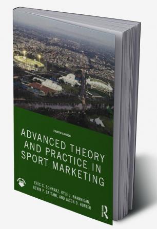 Advanced Theory and Practice in Sport Marketing