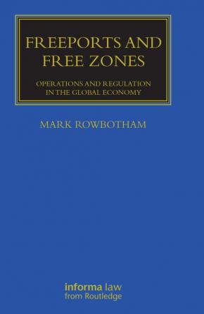 Freeports and Free Zones