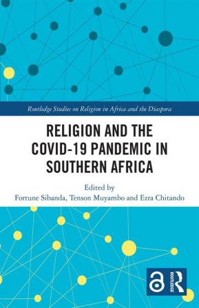 Religion and the COVID-19 Pandemic in Southern Africa