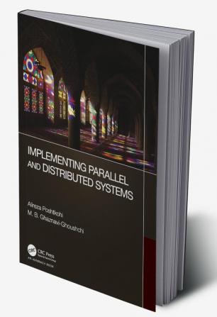 Implementing Parallel and Distributed Systems