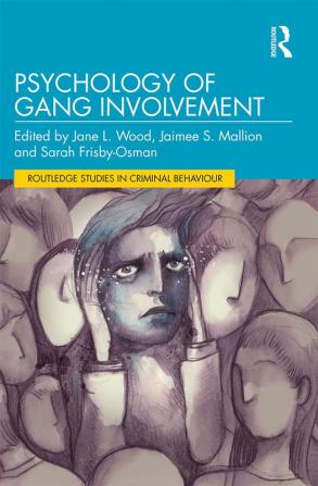 Psychology of Gang Involvement