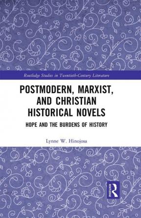 Postmodern Marxist and Christian Historical Novels