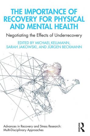 Importance of Recovery for Physical and Mental Health