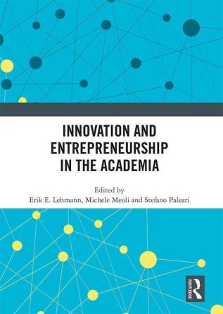 Innovation and Entrepreneurship in the Academia