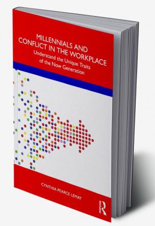 Millennials and Conflict in the Workplace