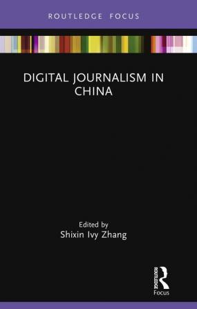 Digital Journalism in China