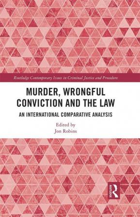 Murder Wrongful Conviction and the Law