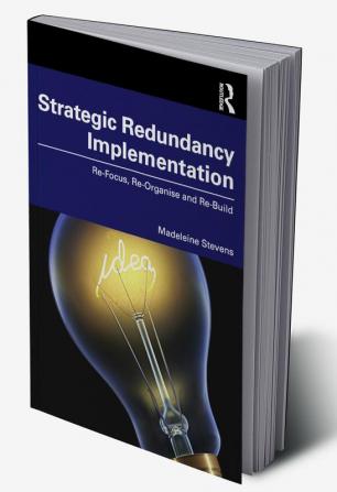 Strategic Redundancy Implementation