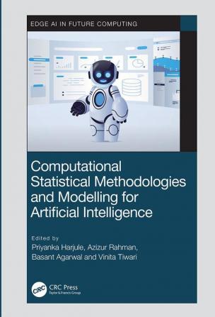 Computational Statistical Methodologies and Modeling for Artifici